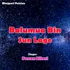 About balumua bin sun lage Song