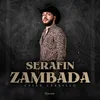 About Serafin Zambada Song