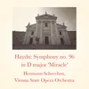 Symphony No. 96 in D Major "Miracle": IV. Finale. Vivace assai