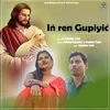 About In'ren Gupiyic' Song