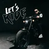 About Let's Ride Song