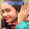 About TOR BINA SUNA SUNA LAGE Song