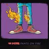 PANTS ON FIRE