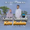 Sakik Sanang Kito Baduo