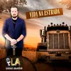 About Vida na Estrada Song