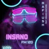 About Insano Fm 120 Song