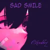 Sad Smile