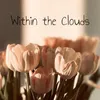 About Within the Clouds Song