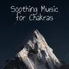 Soothing Music for Chakras