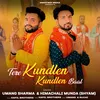 About Tere Kundlen Kundlen Baal Song