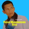 About Padiah Manangguang Seso Song