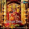 About Durga Devi Harathi Song