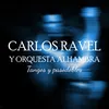 YIRA YIRA - Carlos Ravel y su orquesta