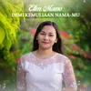 About Demi Kemuliaan Nama-Mu Song
