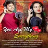 About YOU ARE MY EVERYTHING Song