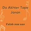 About Da Akhter Tape Janan Song