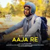 About Aaja Re Song