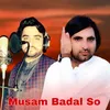 About Musam Badal So Song