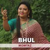 About Bhul Song