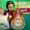 About Fender or Gibson Song