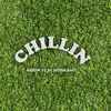 About Chillin Song