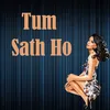 Tum Sath Ho