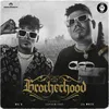 About BROTHER HOOD Song