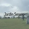 About Jardín Sereno Song