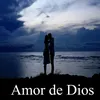 About Amor de Dios Song