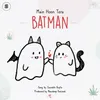 About Main Hoon Tera BATMAN Song