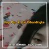 About POP POP X OJO DIBANDINGKE Song