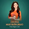 About Liên Khúc Ngày Buồn Song