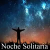 Noche Solitaria