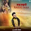 About Laad Ladai Rakhi Maa Song