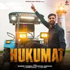 About Hukumat Song