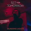 About Blinding Lights Song