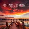 About Meditation to Relieve Stress Song