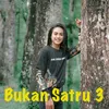 About Bukan Satru 3 Song