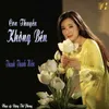 About Con Thuyền Không Bến Song