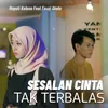 SESALAN CINTA TAK TERBALAS