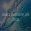 About Waves Turning On The Coast Song