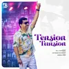 About Tension Tunsion Song