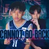 About CANNOT GO BACK Song