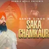 About Saka Chamkaur Song