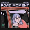 About Road Moment Song