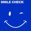 About Smile Check Song