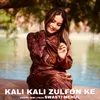 Kali Kali Zulfon Ke