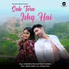 About Sab Tera Ishq Hai Song