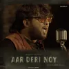 About AAR DERI NOY Song