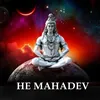 About HE MAHADEV Song